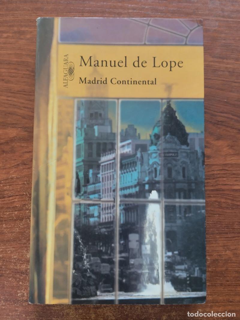 Libros: Madrid Continental - Manuel de Lope - Foto 1