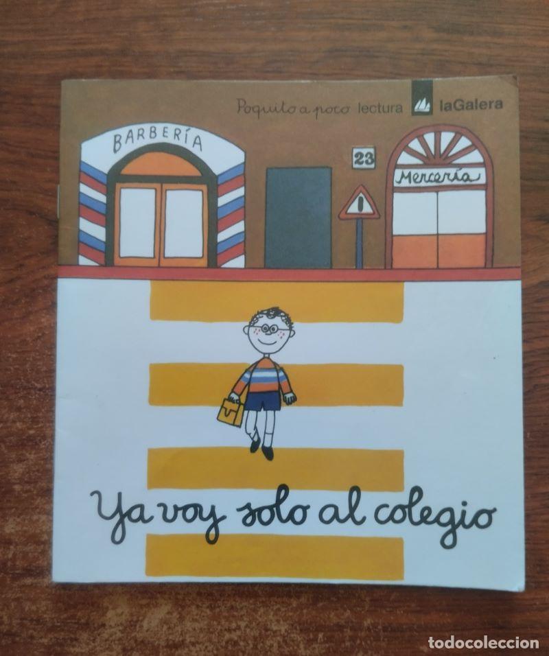 Libros: Ya voy solo al colegio - Asunci&oacute;n Liss&oacute;n - Foto 1