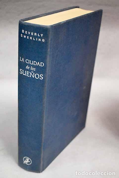 Libros: La ciudad de los sue&ntilde;os.- Swerling, Beverly - Foto 1