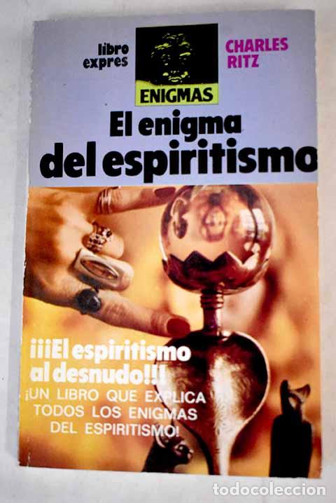 Libros: El enigma del espiritismo.- Ritz, Charles - Foto 1
