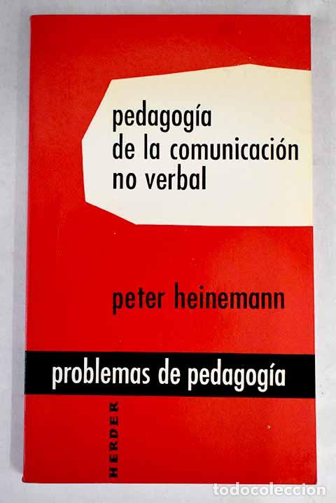 Libros: Pedagog&iacute;a de la comunicaci&oacute;n no verbal.- Heinemann, Peter - Foto 1