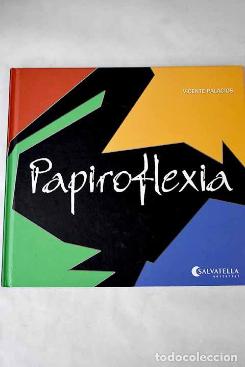 Libros: Papiroflexia: Palacios, Vicente.- Palacios, Vicente - Foto 1