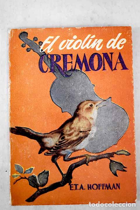 Libros: El viol&iacute;n de Cremona.- Hoffmann, Ernst T. A. - Foto 1