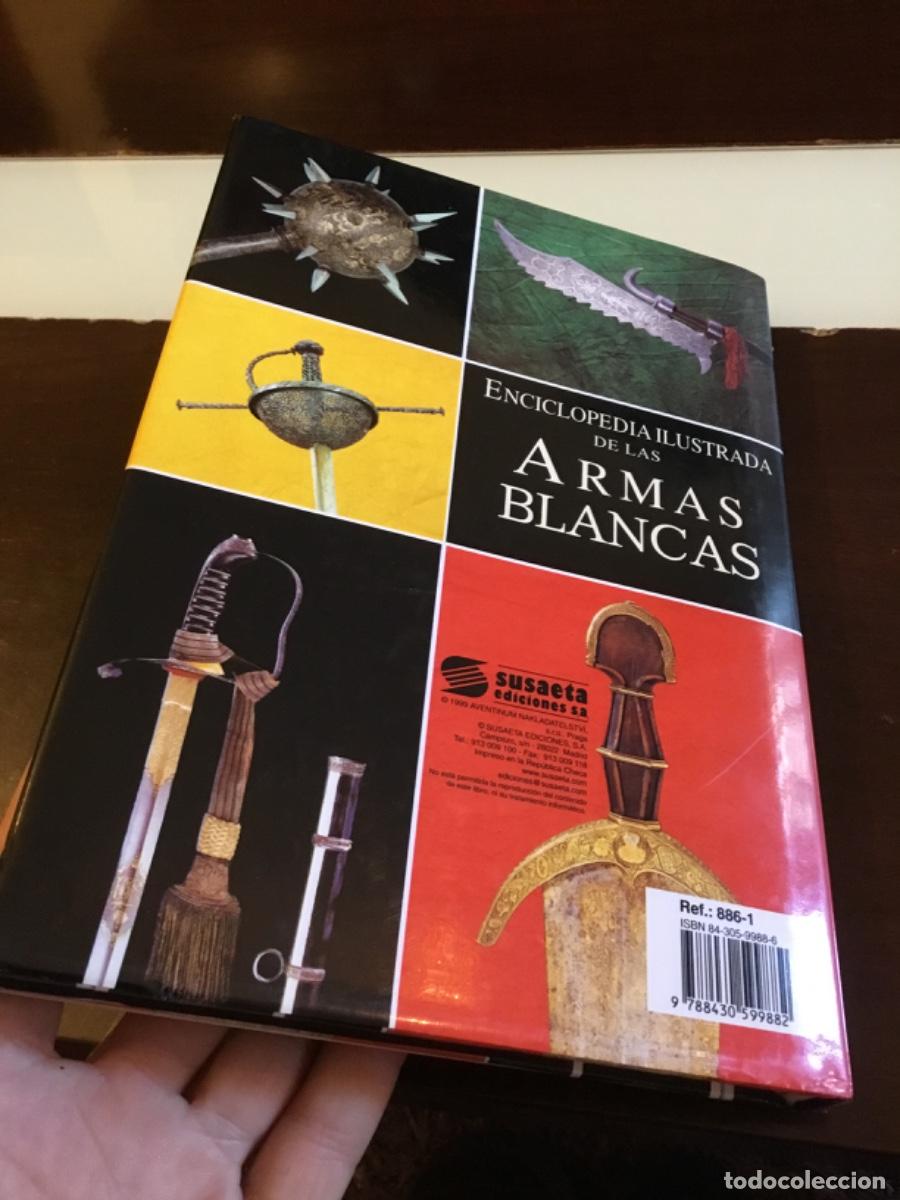 Libros: ENCICLOPEDIA ILUSTRADA DE LAS ARMAS BLANCAS - Foto 2
