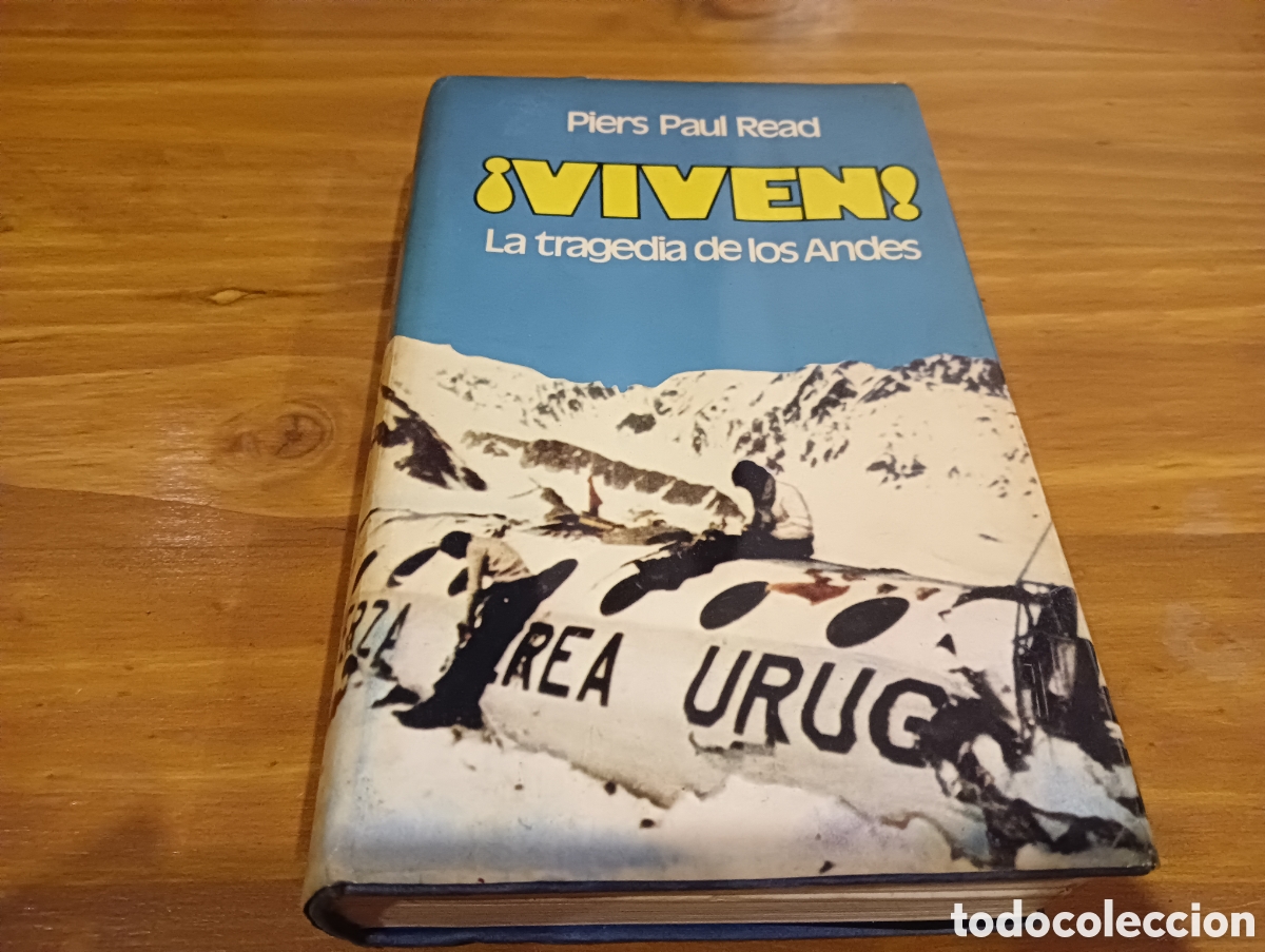 Libros: Piers paul Read. ! Viven! La tragedia de los Andes - Foto 1