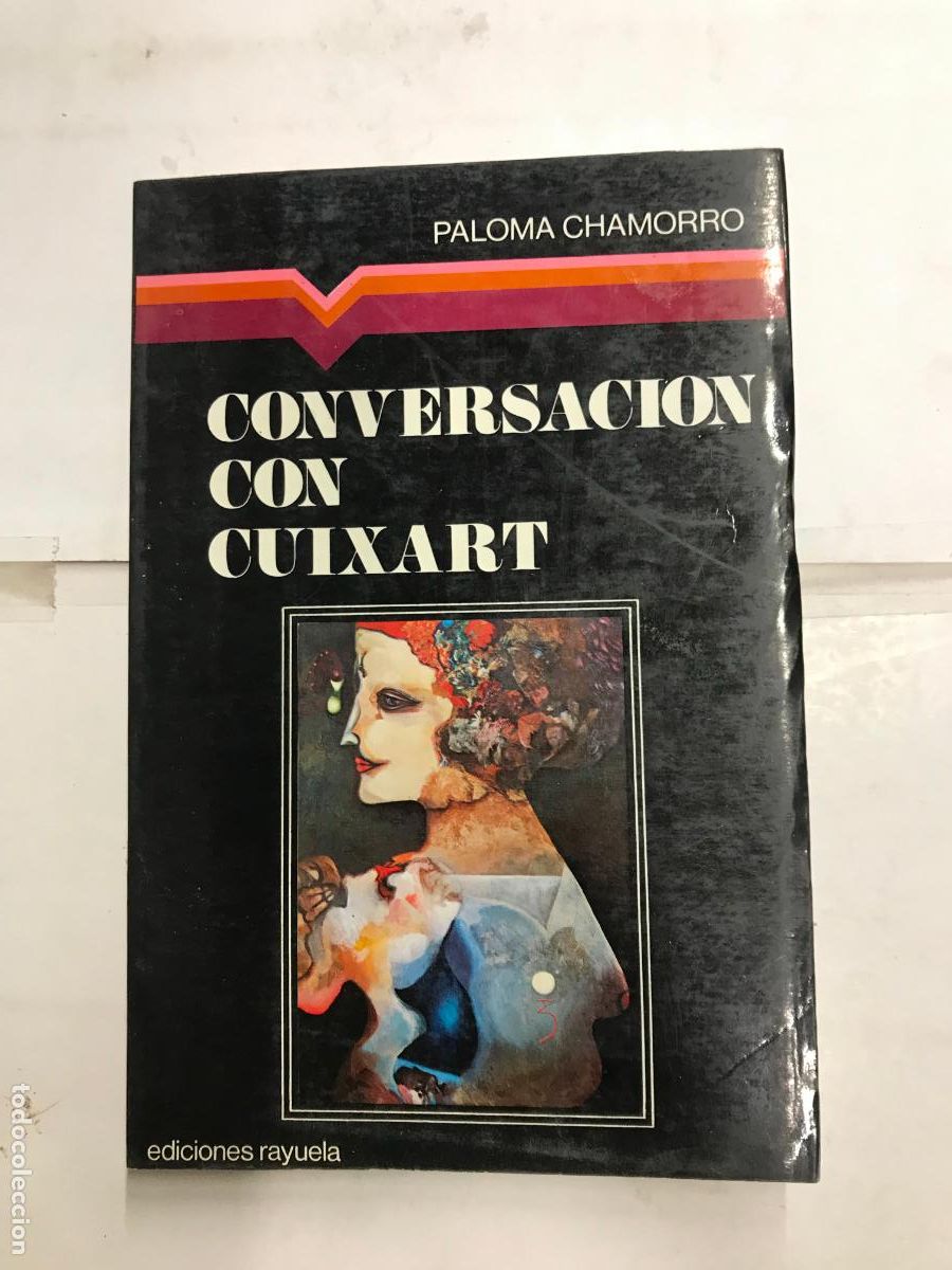 Libros: CONVERSACI&Oacute;N CON CUIXART. - PALOMA CHAMORRO. - Foto 1