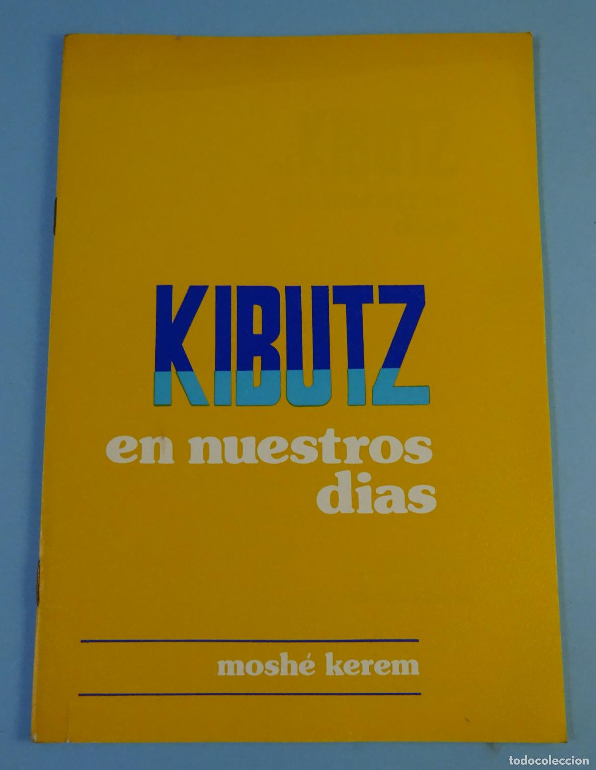 Libros: KIBUTZ EN NUESTROS D&Iacute;AS. MOSH&Eacute; KEREM - Foto 1