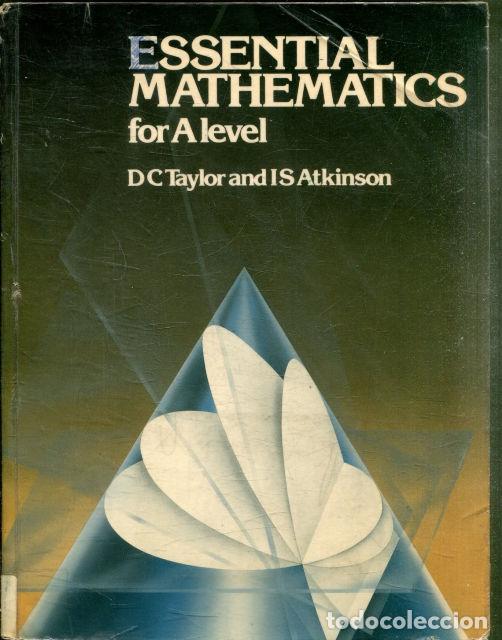 Libros: ESSENTIAL MATHEMATICS FOR A LEVEL. - TAYLOR/ ATKINSON DC/ S. - Foto 1