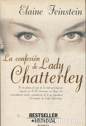 Libros: LA CONFESION DE LADY CHATTERLEY. - FEINSTEIN Elaine. - Foto 1