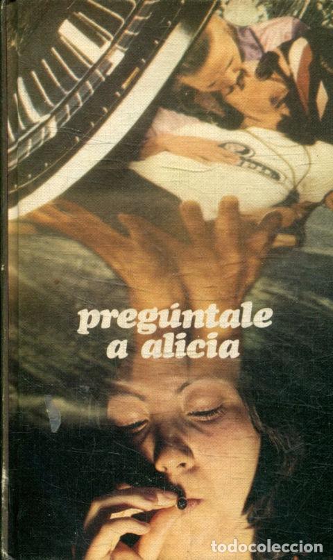 Libros: PREGUNTALE A ALICIA. - ANONIMO. - Foto 1