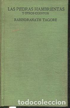 Libros: LAS PIEDRAS HAMBRIENTAS Y OTROS CUENTOS. - TAGORE Rabindranath - Foto 1