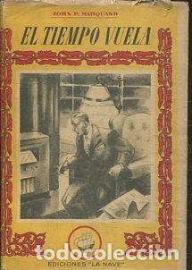 Libros: EL TIEMPO VUELA. - MARQUAND John P. - Foto 1