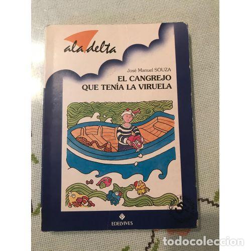 Libros: El Cangrejo Que Tenia la Viruela - J.m. Souza - Edelvives - 1998, 1&ordf; ed. - Ala Delta, N&ordm; 66