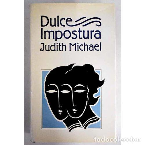Libros: DULCE IMPOSTURA - MICHAEL, JUDITH - Sin Especificar - Foto 1