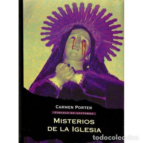 Libros: MISTERIOS de la IGLESIA - CARMEN PORTER - Sin Especificar - Foto 1