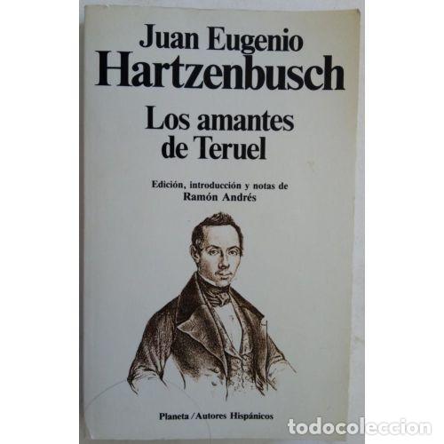 Libros: LOS AMANTES de TERUEL - J.E. HARTZENBUSCH - Sin Especificar - Foto 1