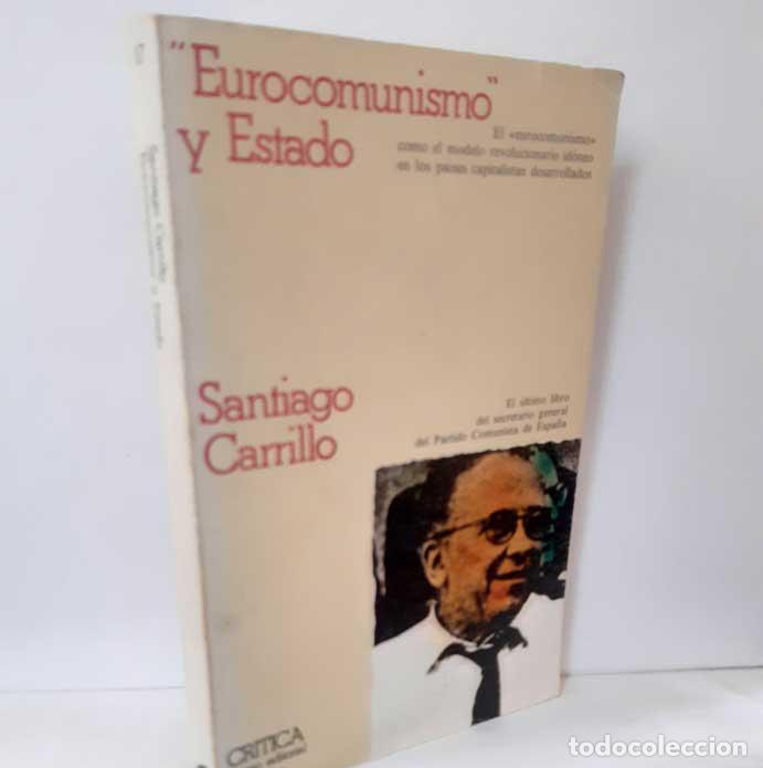Libros: EUROCOMUNISMO Y ESTADO - CARRILLO, SANTIAGO - Foto 1