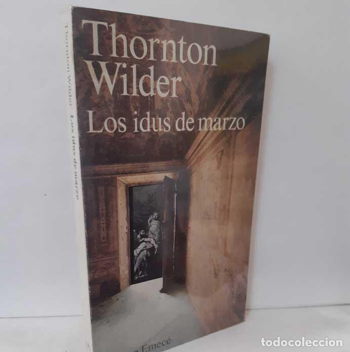 Libros: LOS IDUS DE MARZO - WILDER, THORNTON - Foto 1