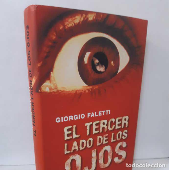 Libros: EL TERCER LADO DE LOS OJOS - FALETTI, GIORGIO - Foto 1