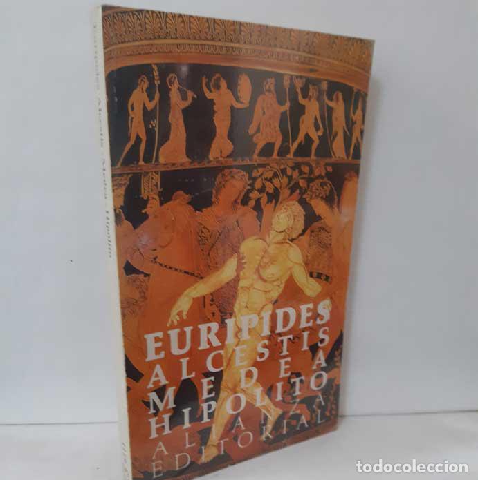 Libros: ALCESTIS - MEDEA - HIP&Oacute;LITO - EUR&Iacute;PIDES - Foto 1