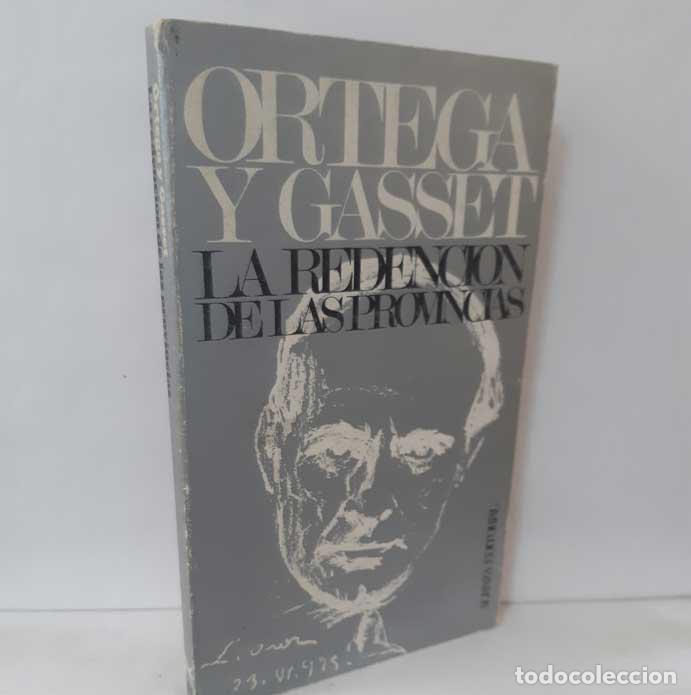 Libros: LA REDENCI&Oacute;N DE LAS PROVINCIAS - ORTEGA Y GASSET, JOS&Eacute; - Foto 1