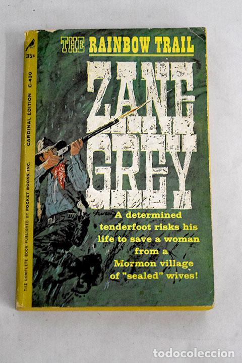 Libros: The rainbow trail: Grey, Zane.- Grey, Zane - Foto 1