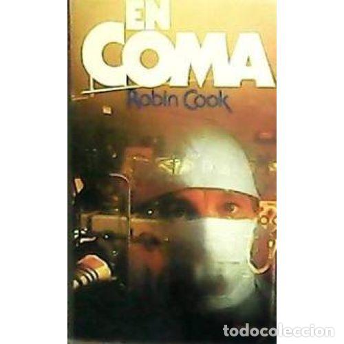 Libros: EN COMA - ROBIN COOK - Sin Especificar - Foto 1