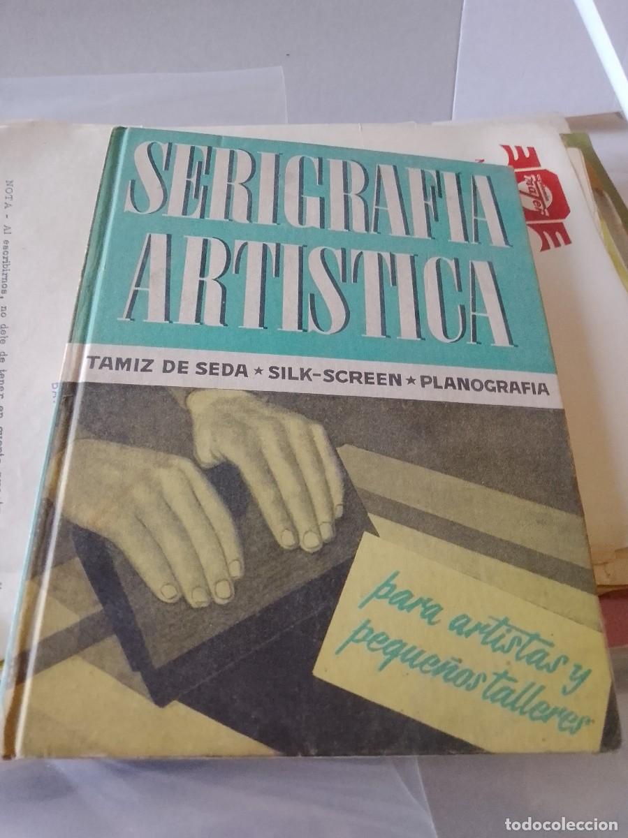 Libros: Serigraf&iacute;a art&iacute;stica agaro - Foto 1
