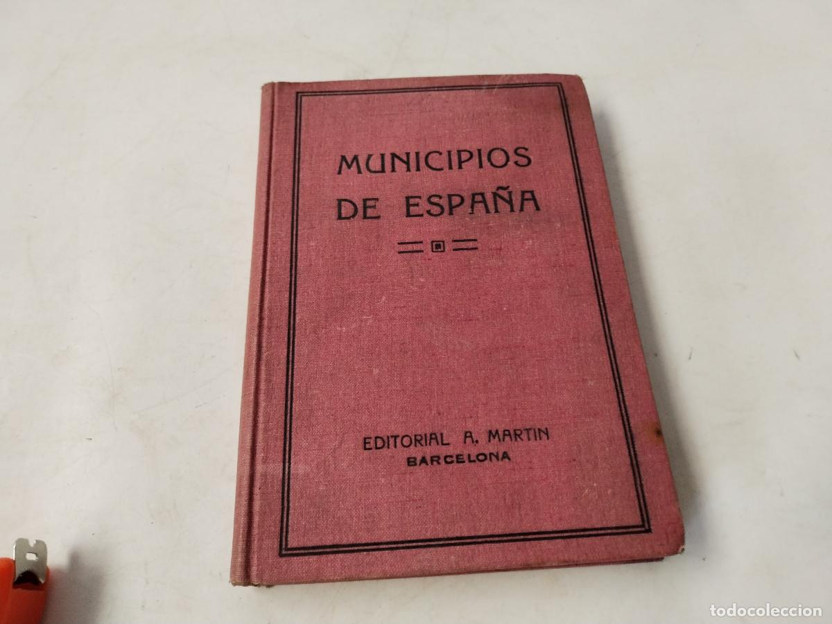 Libros: Municipios de Espa&ntilde;a - Ed. A. Mart&iacute;n - 1940 - c130 - Foto 1