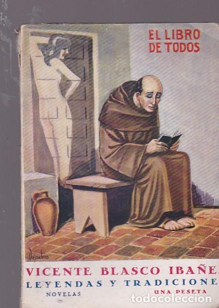 Libros: Leyendas y tradiciones - BLASCO IBA&Ntilde;EZ ,Vicente - Foto 1