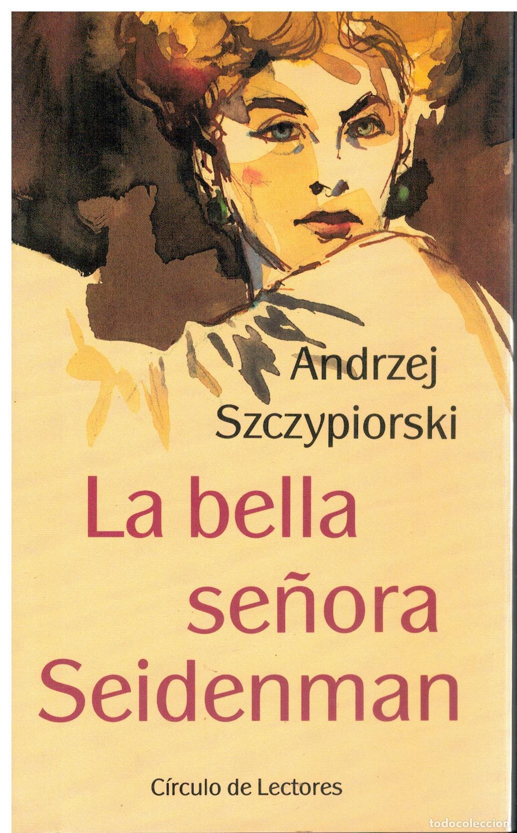 Libros: LA BELLA SE&Ntilde;ORA SEIDENMAN. Introducci&oacute;n de Clara S&aacute;nchez. - Foto 1