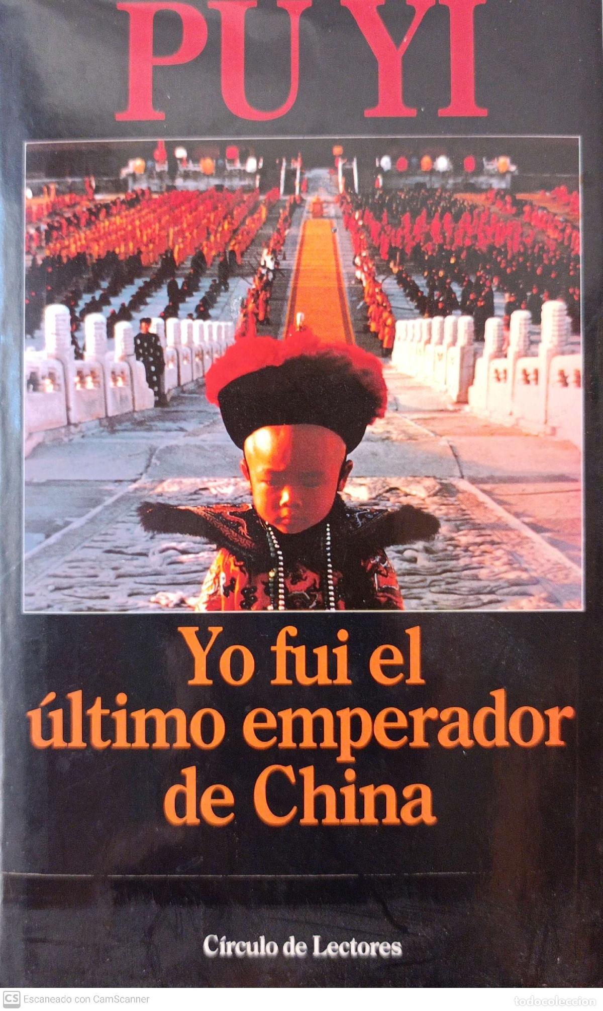 Libros: Yo fui el &uacute;ltimo emperador de China - Pu Yi - Foto 1
