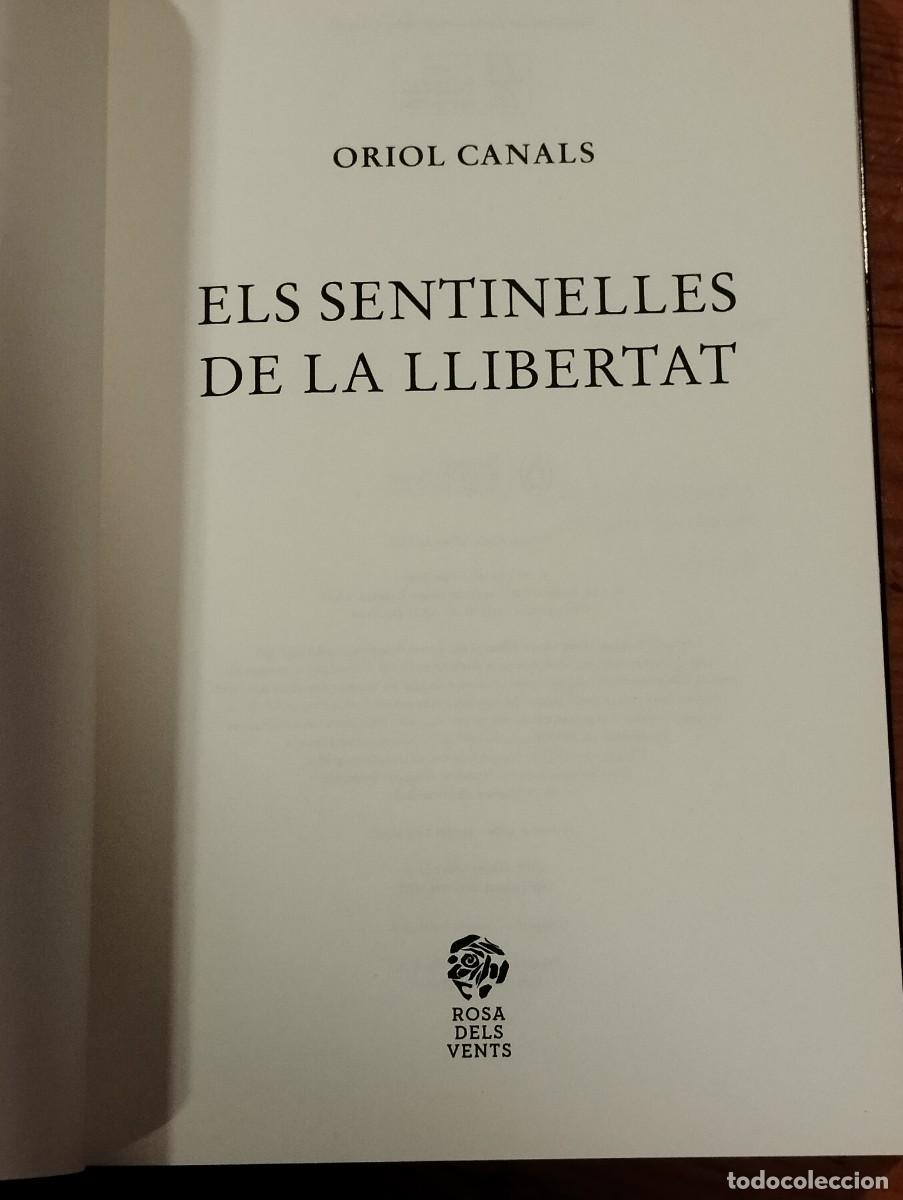 Libros: ELS SENTINELLES DE LA LLIBERTAT - ORIOL CANALS. - Foto 2