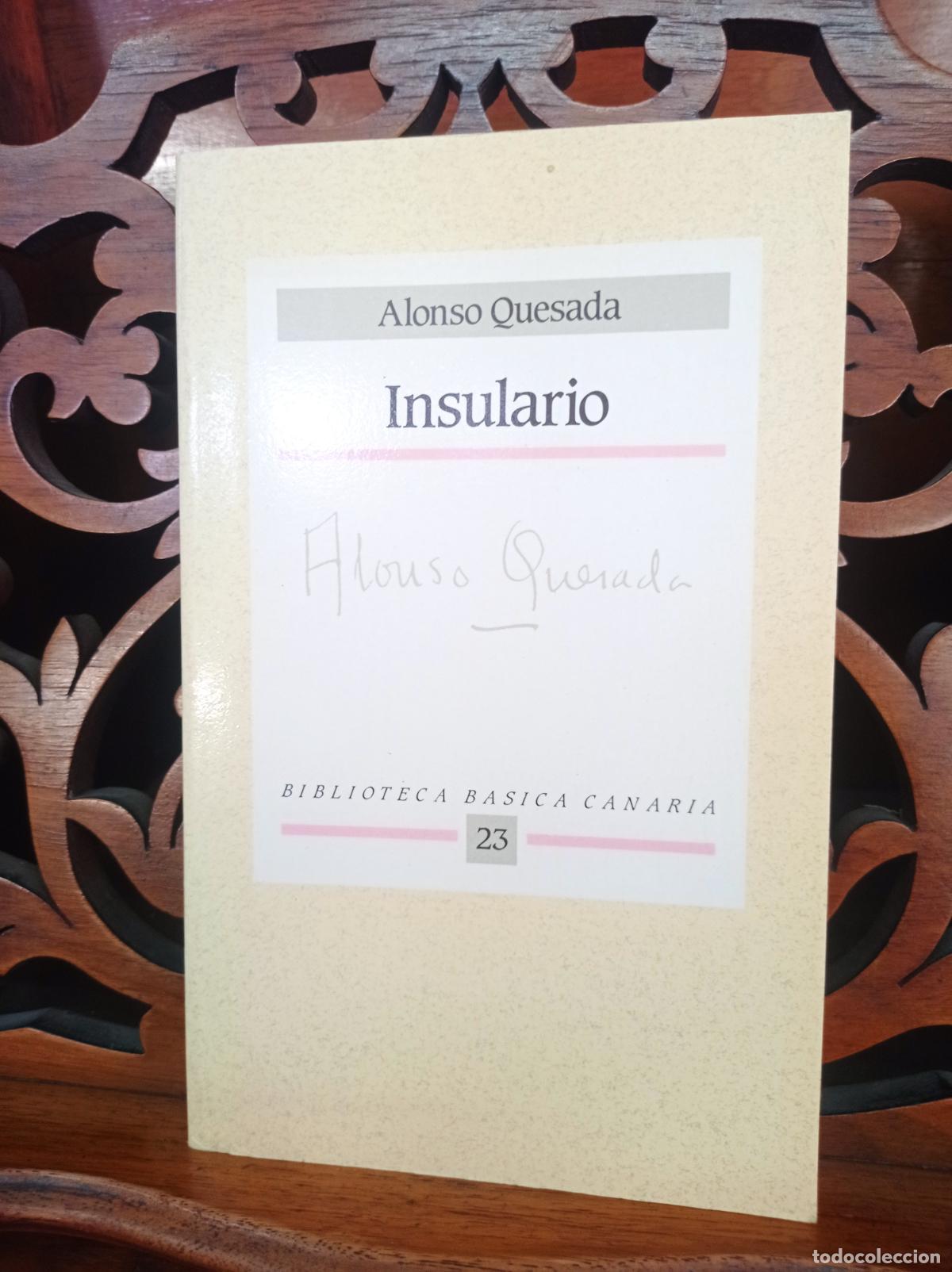 Libros: INSULARIO, ALONSO QUESADA. VERSOS Y PROSAS. CANARIAS 1988 - Foto 1
