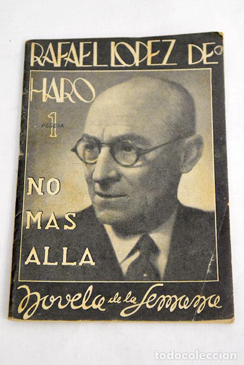 Libros: No mas all&aacute;: L&oacute;pez de Haro, Rafael.- L&oacute;pez de Haro, Rafael - Foto 1