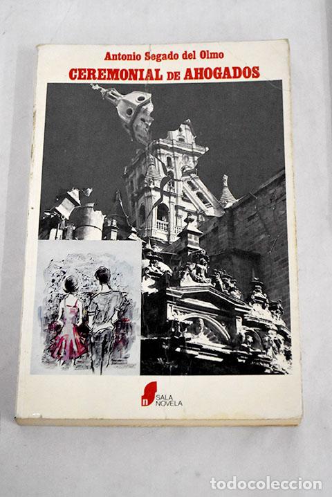 Libros: Ceremonial de ahogados.- Segado del Olmo, Antonio - Foto 1