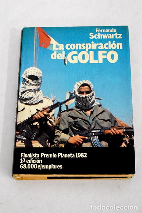 Libros: La conspiraci&oacute;n del Golfo.- Schwartz, Fernando - Foto 1
