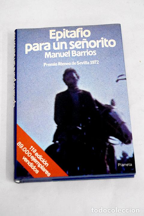 Libros: Epitafio para un se&ntilde;orito.- Barrios, Manuel - Foto 1