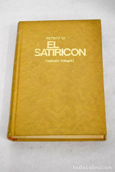 Libros: El satiric&oacute;n: Petronio &Aacute;rbitro, Cayo.- Petronio &Aacute;rbitro, Cayo - Foto 1