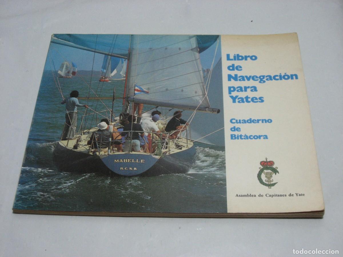 Libros: LIBRO DE NAVEGACI&Oacute;N PARA YATES Cuaderno de Bit&aacute;cora - Foto 1