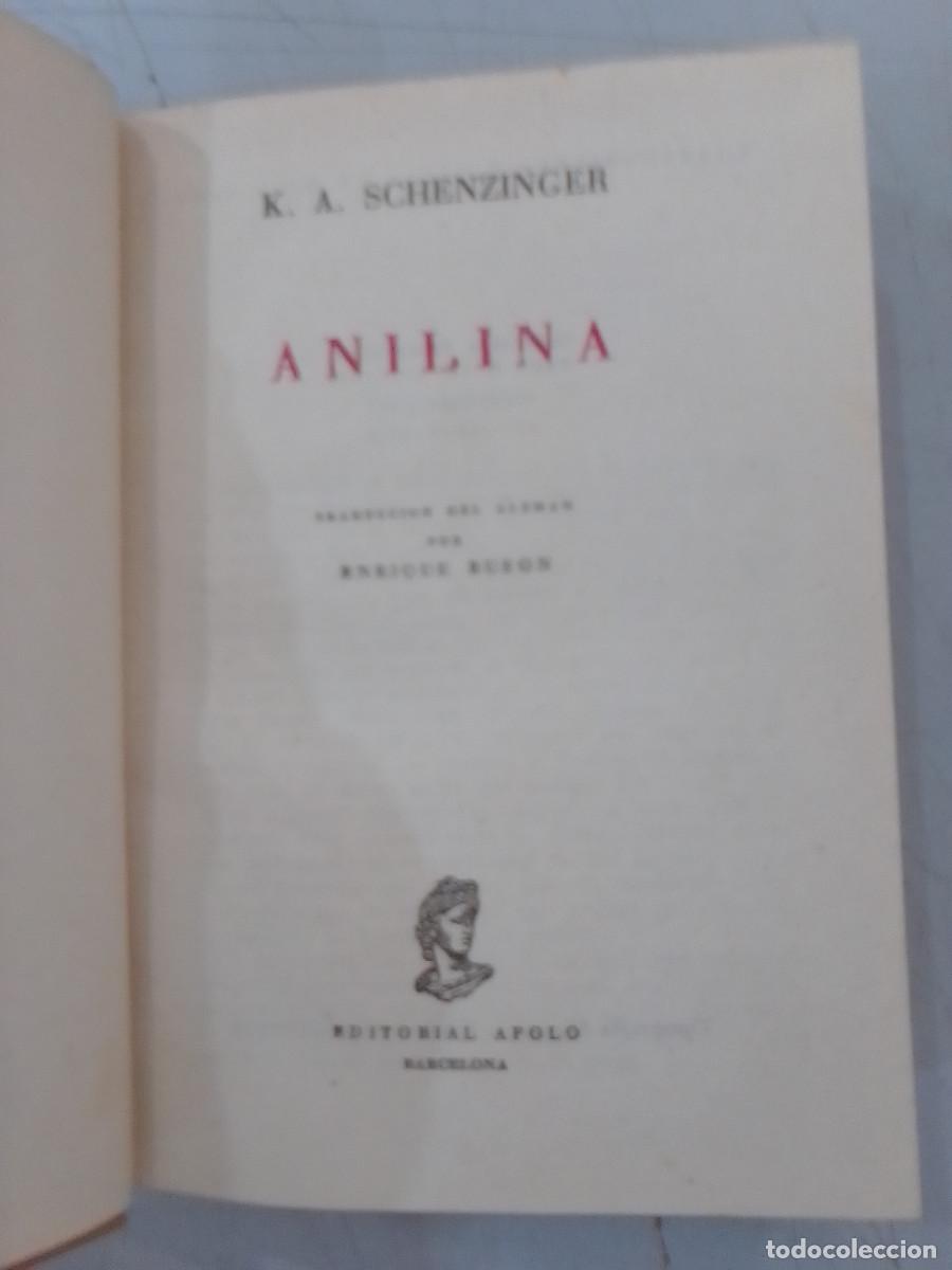 Libros: Anilina - K.A. Schenzinger - Editorial Apolo. 1952 - Foto 1