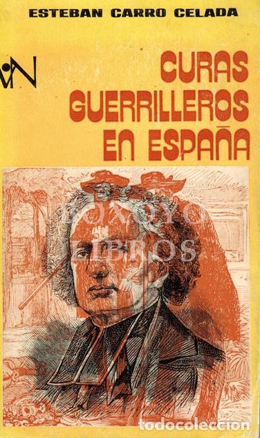 Libros: CARRO CELADA, Esteban. Curas guerrilleros en Espa&ntilde;a - Foto 1