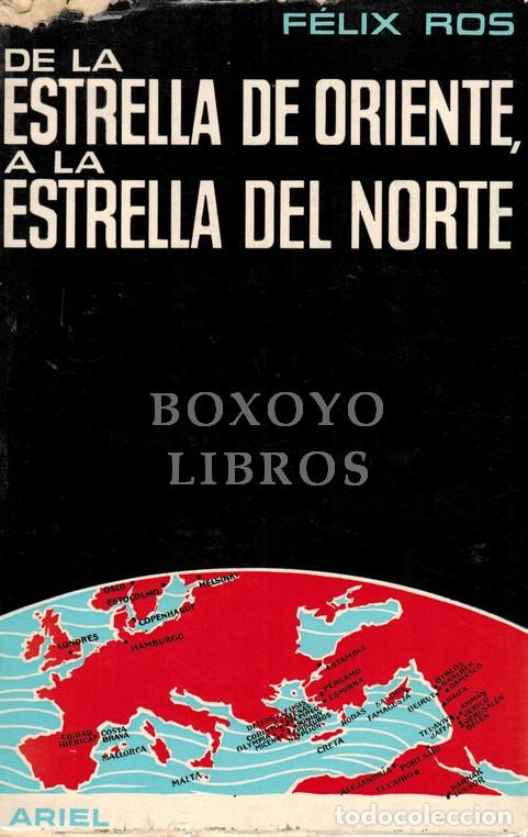 Libros: ROS, F&eacute;lix. De la estrella de oriente a la estrella del norte - Foto 1