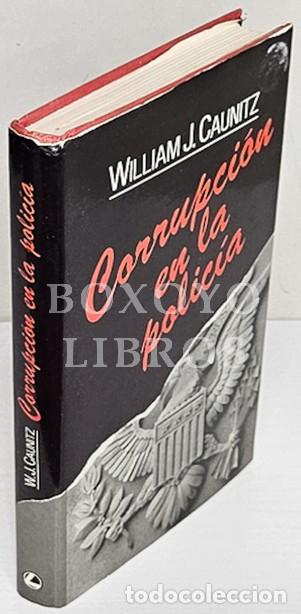 Libros: CAUNITZ, William J. Corrupci&oacute;n en la polic&iacute;a - Foto 1