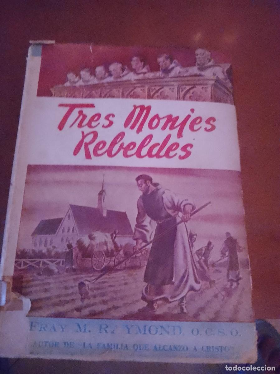 Libros: Tres monjes rebeldes dificil de encontrar