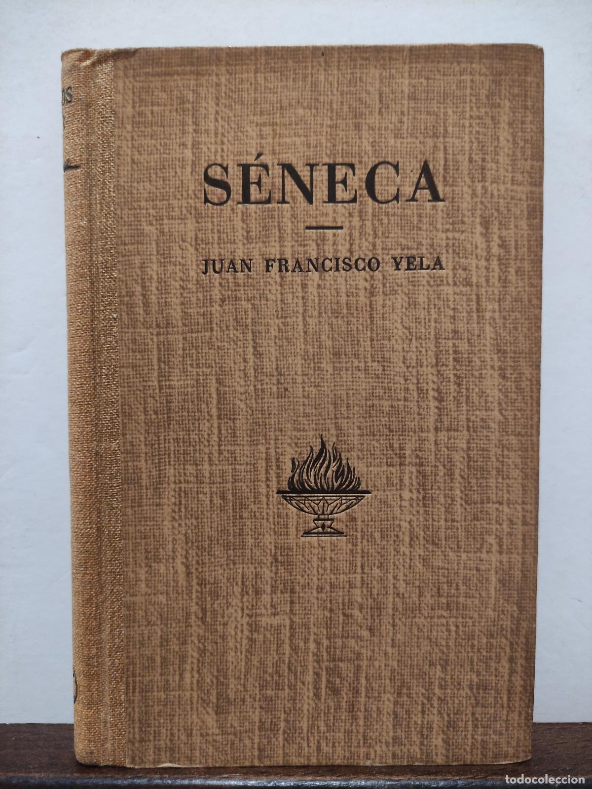 Libros: SENECA - JUAN FRANCISCO YELA - Foto 1