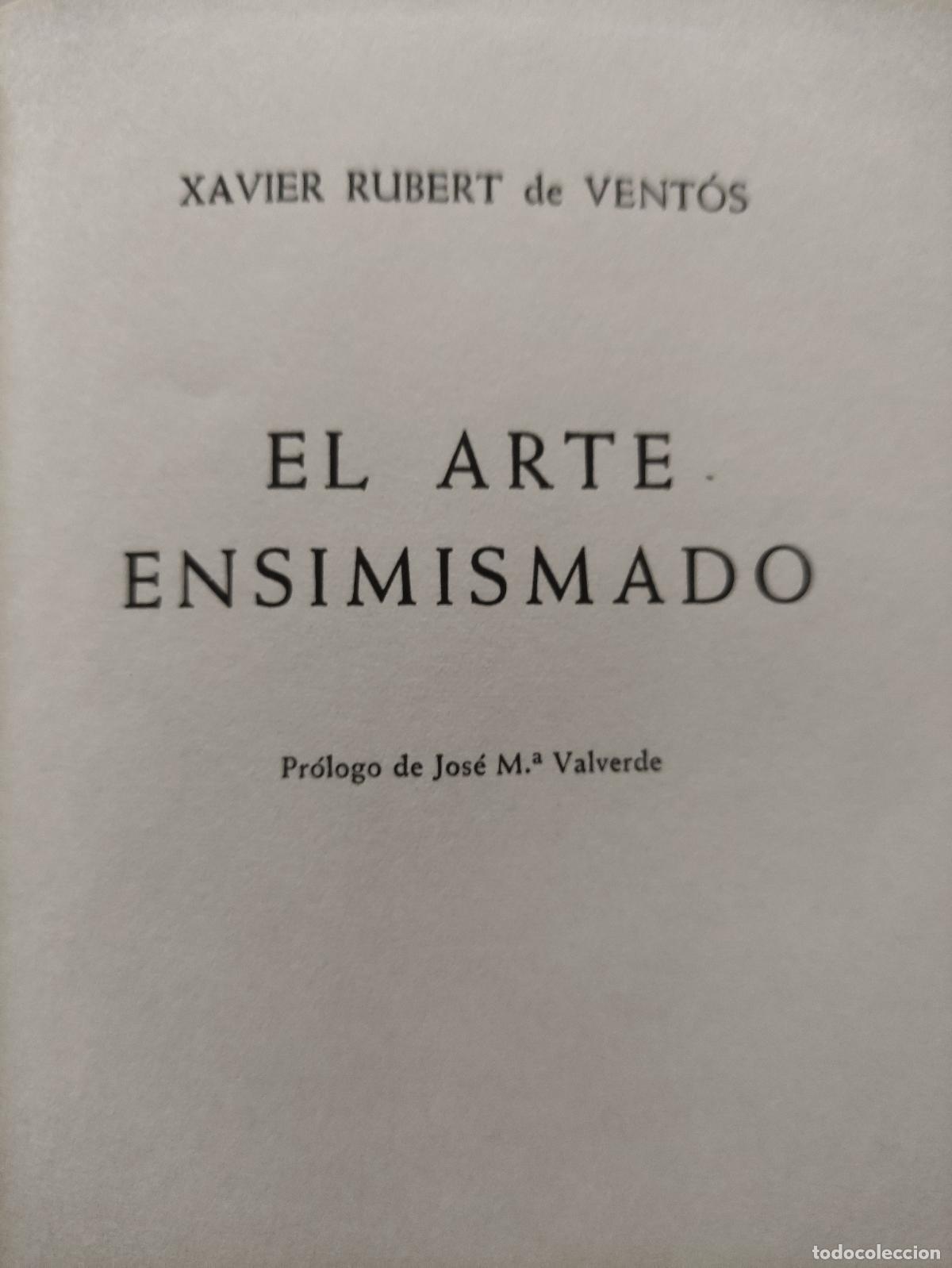 Libros: EL ARTE ENSIMISMADO - XAVIER RUBERT DE VENTOS - Foto 2