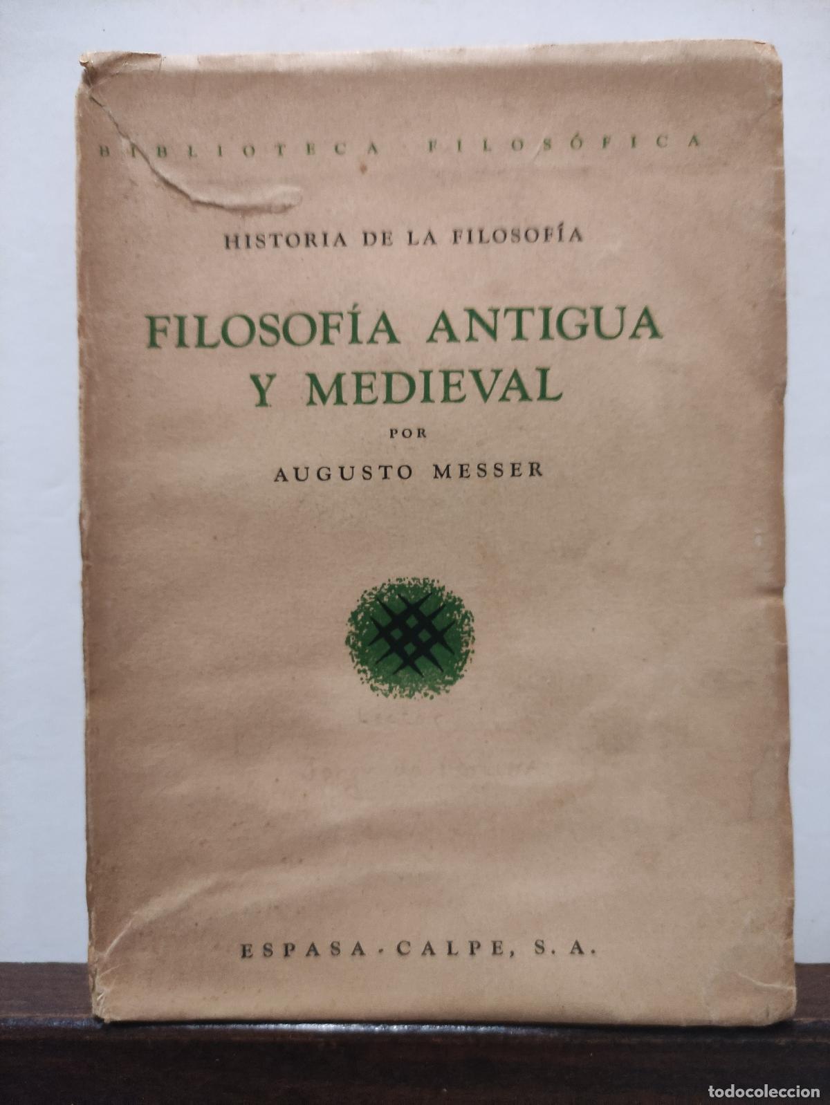 Libros: FILOSOFIA ANTIGUA Y MEDIEVAL - AUGUSTO MESSER - Foto 1