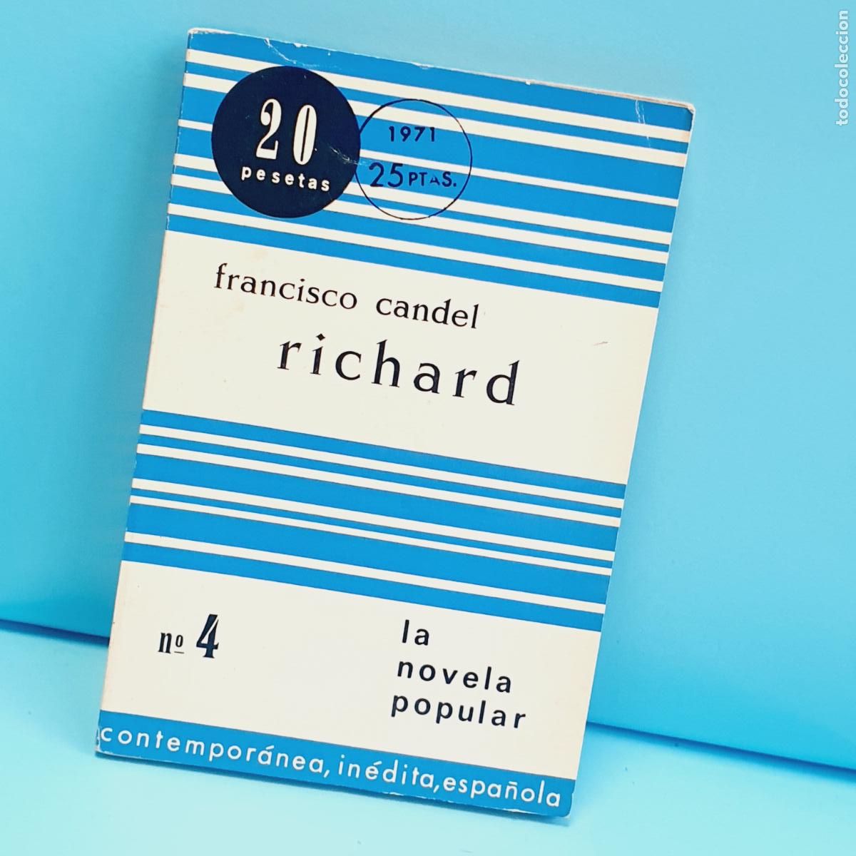 Libri di seconda mano: LIBRO-RICHARD-FRANCISCO CANDEL-1965/1971-N&ordm;8-LNP-LA NOVELA POPULAR-EXCELENTE PARA SUS A&Ntilde;OS.