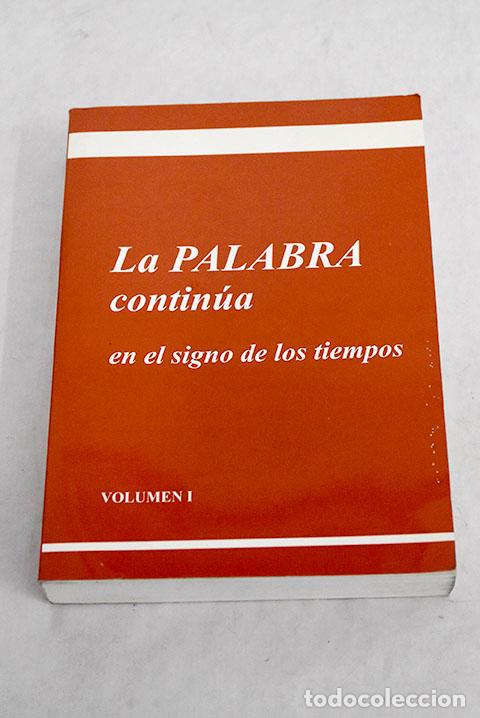 Livros em segunda m&atilde;o: La Palabra contin&uacute;a en el signo de los tiempos, tomo I